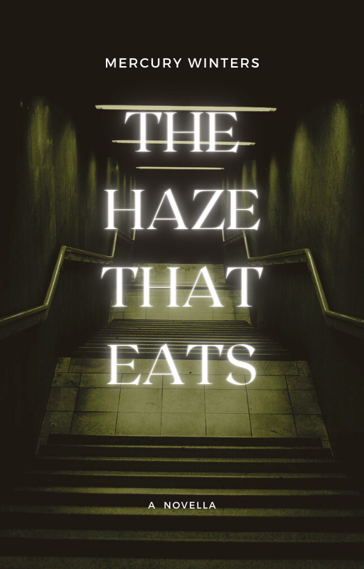 Book cover titled "The Haze That Eats" featuring flickering lights over a dilapidated stairwell.